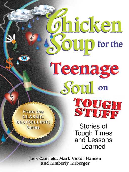 Title details for Chicken Soup for the Teenage Soul on Tough Stuff by Jack Canfield - Wait list